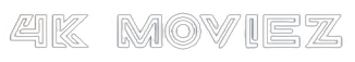 4K Movies